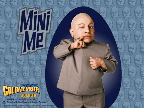Austin Powers in Goldmember (2002) clip with quote No, Mini Me. Off. Bad. Mustn't. No humping. Yarn is the best search for video clips by quote. Find the exact moment in a TV show, movie, or music video you want to share. Easily move forward or …